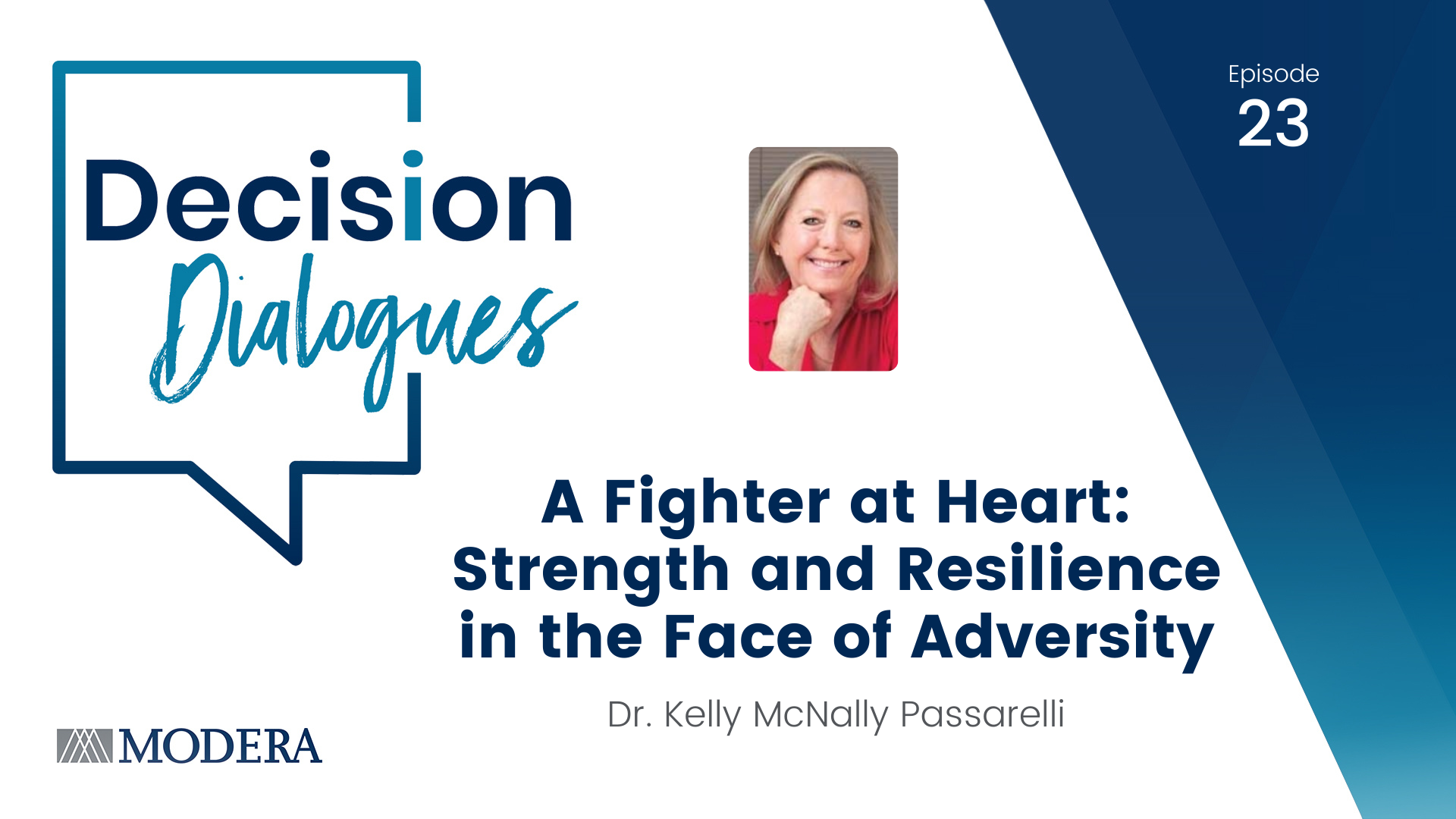 Decision Dialogues Episode 23 - Kelly McNally Passarelli