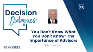 Decision Dialogues Ep 25 - John Ceparano