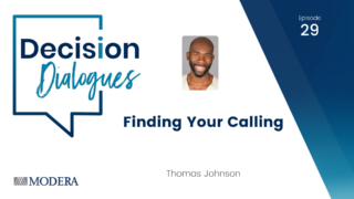 Decision Dialogues Ep 29 - Thomas Johnson
